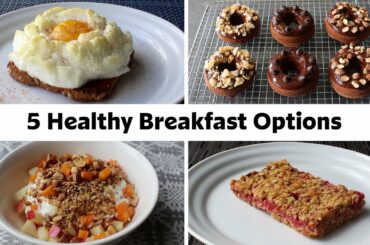 5 Healthier Breakfast Ideas to Start the Day Right