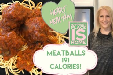 Heart Healthy Meatballs Low Calorie, Low Fat, Low Cholesterol and Low Sodium!