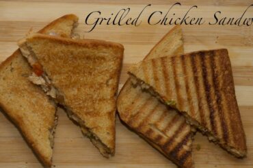 Chicken Grilled Sandwich | Chicken Sandwich Recipe ~ Priyanka's Wonderland