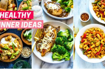 5 HEALTHY DINNER IDEAS | Quick and Easy Recipes for Busy Weeknights