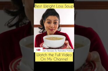 Weight Loss Soup Recipe | Vegetarian Soup For Weight Loss #shorts #weightlosssoup #soupforweightloss
