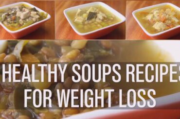 Healthy soup recipes for weight loss