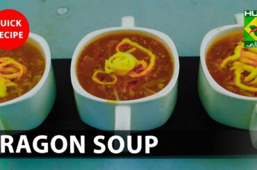 Dragon Soup Amazing Recipe | Quick & Healthy Recipes | Masala TV