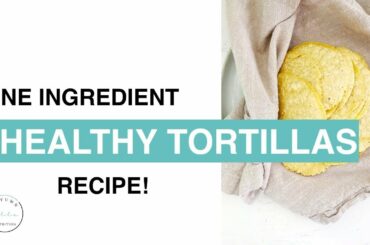 ONE INGREDIENT Healthy Gluten-Free Tortillas Recipe!