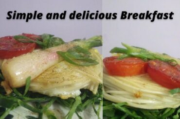 Simple and healthy breakfast recipe