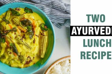 TWO AYURVEDIC LUNCH RECIPES: Healthy/gluten free/ Indian recipes/ South Indian recipes