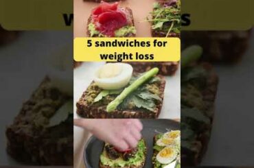 5 Sandwich combinations for weight loss in 2022. #shorts