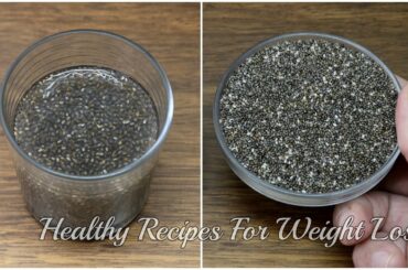 [Healthy Recipes For Weight Loss] Belly Fat Burner ~ Chia Seeds For Weight Loss