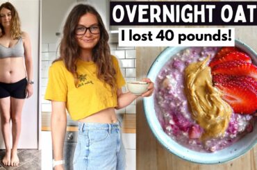 OVERNIGHT OATS FOR WEIGHT LOSS // 5 ways! Vegan & healthy