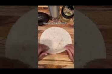 Healthy Weight Loss Recipe using Low Carb Tortilla | #shorts