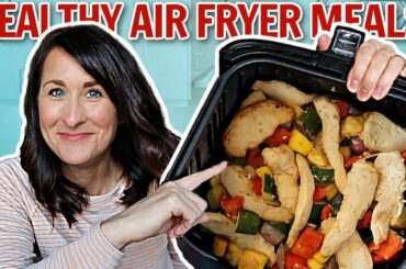HEALTHY AIR FRYER "Sheet Pan" Meals