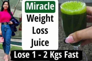 Weight Loss Juice | Miracle Juice For Weight Loss | Detox Juice Recipe | Lose Weight Fast|Fat to Fab