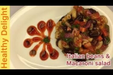 Italian Beans & Macaroni Salad | Healthy salad Recipe | By Healthy Delight