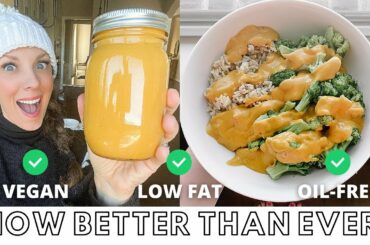 THE BEST Vegan, Oil-Free, Low-Fat Cheese Sauce JUST GOT BETTER! / Plant-Based Diet