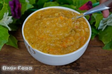 Baby Food || Easy Digestive & Healthy baby food for 8 to 15 months