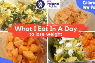 WHAT I EAT IN A DAY TO LOSE WEIGHT | CALORIES AND MY WW PERSONAL POINTS | FULL DAY OF EATING