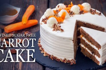 Best Ever Refined Sugar Free Carrot Cake | Healthy Carrot Cake Recipe