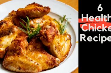 The 6 Healthy Chicken Recipes For Weight Loss You'll Never Forget