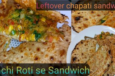 Easy  Quick Roti Sandwich Recipe|Leftover Chapati Sandwich Recipe|Healthy Recipe for Kids Lunch Box