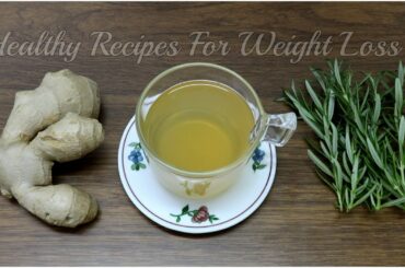 [Healthy Recipes For Weight Loss] Belly Fat Burner ~ Ginger and Rosemary Tea For Weight Loss