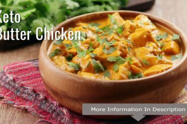 DELICIOUS  KETO Butter Chicken - Healthy Weight Loss