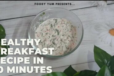 Healthy Breakfast Recipe in 10 minutes | Rava Breakfast recipe | Less oil recipe |