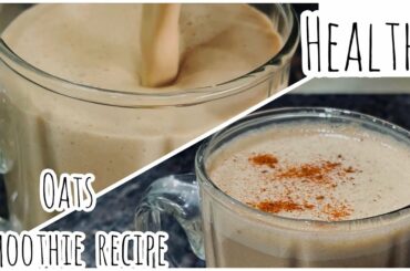 My Favourite Recipe of Healthy Oats Smoothie/Highly nutritious/Healthy Weight Loss Smoothie