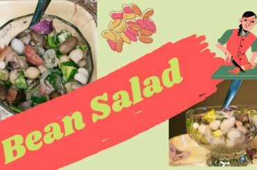 Bean Salad/healthy Snack/Easy Salad/Dinner recipe