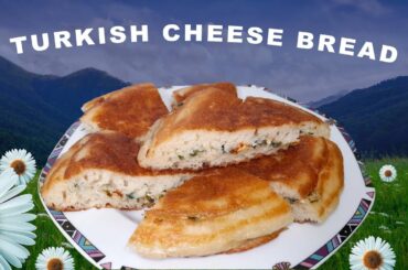 TURKISH CHEESE BREAD RECIPE - VEGETARIAN & EASY