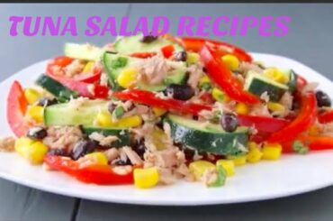 TUNA SALAD RECIPE  IDEAS# tuna with vegetables#healthy salad recipe#dragonlady channel