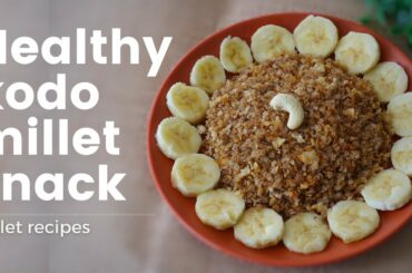 Healthy weight loss millet recipes | Kodo millet | Aval | Poha | Flat rice sweets | Kids recipes