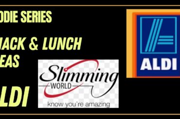 Healthy Aldi snack and lunch ideas | Slimming World | Syns included | January 2022 | Foodie series