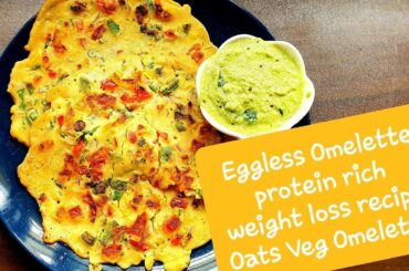 Weight Loss Recipe | Veg Oats Omelette | Protein Rich Egg-less Omelette | Healthy Recipe in Tamil