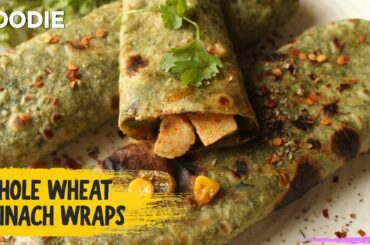 Whole Wheat Spinach Wraps Recipe | Healthy Paneer Recipe | Tiffin Meal Ideas | Healthy Wrap Ideas