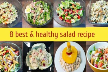 8 best & healthy salad recipe || Your favorite protein salad || Quick to make, best for weight loss