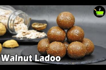 Walnut Ladoo In 10 Mins | Healthy Ladoo Recipe | High Protein Ladoo Recipe | Energy Bites
