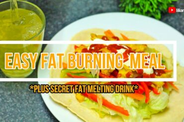 Healthy Fat Burning Meal for weight loss and losing belly fat | easy and quick