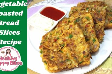 Mouthwatering Vegetable Bread Toast Recipe/Instant Vegetable Bread Slices/ by Healthy Happy Bites