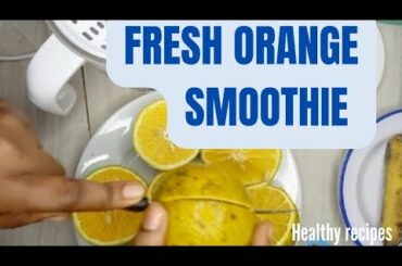 Fresh Orange Banana Smoothie||Healthy Immune Boosting||Weightloss ||Taste Great #healthyrecipes#diy