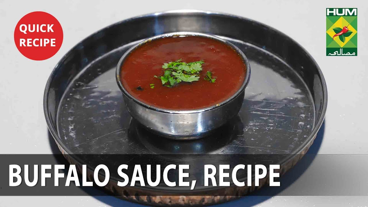 Buffalo Sauce Amazing Recipe – Try it Now | Quick & Healthy Recipes | Masala TV Buffalo Sauce Amazing Recipe - Try it Now | Quick & Healthy Recipes | Masala TV
