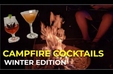 CAMPFIRE COCKTAILS (Winter Edition) | Review - 24 Winter Drinks| Plus Healthy Snack Recipes. (S1E20)