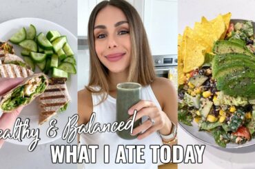 WHAT I ATE TODAY | Healthy, Balanced & Simple Recipes | Annie Jaffrey