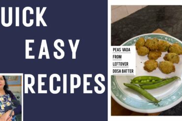 Easy Peas(Matar) Vada #healthysnacks #healthy snack recipes