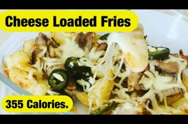 355 Calories ,Cheese Loaded Fries.Easy Meal. Healthy Low Calorie Recipes For Weight Loss |AUmeetsPK|
