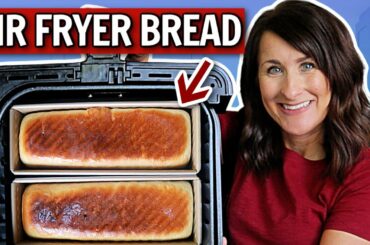 PERFECT Homemade Bread in the Air Fryer - 5 Tips for THE BEST Results!