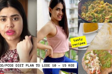 PCOD PCOS DIET PLAN TO LOSE 10 - 15 KGS + Weight Loss Recipes