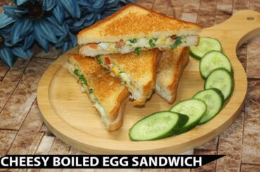 Cheesy Boiled Egg Sandwich Recipe I French Egg Toast I How to make Quick & Easy Breakfast