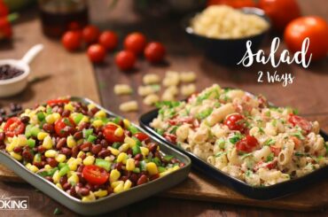 Salad 2 Ways | Corn & Redbean Salad | Macaroni Salad | Salad Recipes