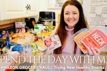 Spend the Day with Me | Amazon Grocery Haul | New Healthy Snacks | WW