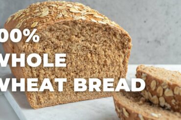 WHOLE WHEAT BREAD RECIPE |Oil-Free, Vegan, 100% Whole Wheat|